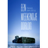 Een weekendje oorlog (Dutch Edition)