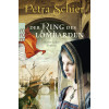 Der Ring des Lombarden: Historischer Roman (Die Lombarden-Reihe)