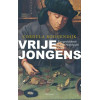 Vrije jongens: een geschiedenis van de Nederlandse handel (Dutch Edition)
