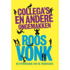 Collega's en andere ongemakken: de psychologie van de werkvloer (Dutch Edition)