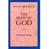 The Body of God: An Ecological Theology