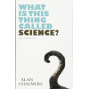 What is This Thing Called Science?