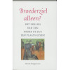Broederziel alleen (Dutch Edition)