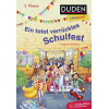 Duden Leseprofi - Ein total verrücktes Schulfest, 2. Klasse: Kinderbuch für Erstleser ab 7 Jahren (DUDEN Leseprofi 1. Klasse)