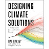 Designing Climate Solutions: A Policy Guide for Low-Carbon Energy