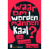 Waarom worden mannen kaal? (Dutch Edition)