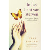 In het licht van sterven: ervaringen op de grens van leven en dood (Dutch Edition)
