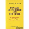 DANKZIJ DE SNELHEID VAN HET LICHT