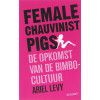 Female chauvenist pigs: de opkomst van de bimbocultuur
