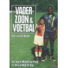 Vader, zoon & voetbal (Dutch Edition)