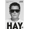 Hay: biografie van de grootste rockster van Nederland (Dutch Edition)