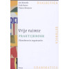 Vrije ruimte praktijkboek: filosoferen in organisaties (Dutch Edition)