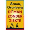 De man zonder ziekte: roman