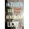 In tijden van afnemend licht (Dutch Edition)