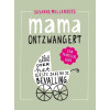 Mama ontzwangert