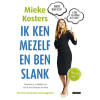 Ik ken mezelf en ben slank