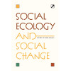 Social Ecology and Social Change