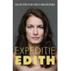 Expeditie Edith: hoe het gevecht met mezelf goud opleverde (Dutch Edition)