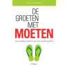 De groeten met moeten: hoe je gelukkig wordt door te kiezen voor ongehoorzaamheid (Dutch Edition)