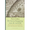 De herschepping van de wereld: Het ontstaan van de moderne wetenschap verklaard