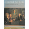 Mozart op reis. De tournee van een wonderkind 1763 - 1766