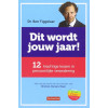 Dit wordt jouw jaar!: 12 krachtige lessen in persoonlijke verandering (Dutch Edition)