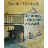 De brug, de oom en Adri