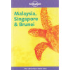 Lonely Planet Malaysia, Singapore and Brunei (Lonely Planet Malaysia, Singapore and Brunei)