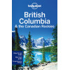 British Columbia & Canadian Rockies 6 (Lonely Planet)