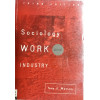 Sociology, Work and Industry: Fifth edition