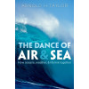 The Dance of Air and Sea: How Oceans, Weather, and Life Link Together