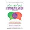 Nonviolent Communication: A Language of Life: Life-Changing Tools for Healthy Relationships (Nonviolent Communication Guides)