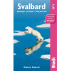 Svalbard: Spitsbergen, Jan Mayen, Frank Josef Land (Bradt Travel Guides)