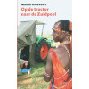 Op de tractor naar de Zuidpool (Dutch Edition)