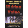 Hidden Value: How Great Companies Achieve Extraordinary Results with Ordinary People