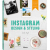 Instagram design & styling : tips & tricks voor betere foto's op Instagram