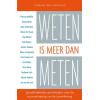 Weten is meer dan meten