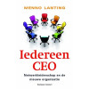 Iedereen CEO: netwerkleiderschap en de nieuwe organisatie