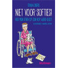 Niet voor softies!: over een hersentumor, een stoute hond en honderd andere uitdagingen (Dutch Edition)