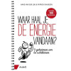 Waar haal je de energie vandaan?: 5 geheimen om te schitteren (Dutch Edition)
