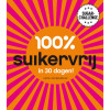 100 % suikervrij in 30 dagen!: sugarchallenge (Dutch Edition)