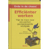 Orde in de chaos! Efficiënter werken: Tips en trucs voor een perfect georganiseerde werkplek