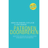 Patronen doorbreken: negatieve gevoelens en gewoonten herkennen en veranderen (Dutch Edition)