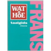 Wat & Hoe taalgids Frans
