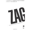 Zag: The Number One Strategy of High-Performance Brands