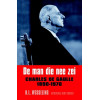 De Man Die Nee Zei: Charles de Gaulle 1890-1970