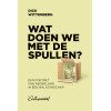 Wat doen we met de spullen?: Een portret van Nederland in één nalatenschap