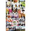 Lang leve ons: Wie willen we eigenlijk zijn? (Dutch Edition)