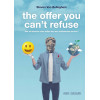 The offer you can't refuse: Wat als klanten meer willen dan een uitstekende service?