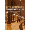 Tsjaikovskistraat 40: Autobiografische vertelling over Rusland & Revolutie: een autobiografische vertelling uit Rusland (Dutch Edition)